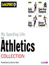 My Sporting Life: The Athletics Collection (MP3)